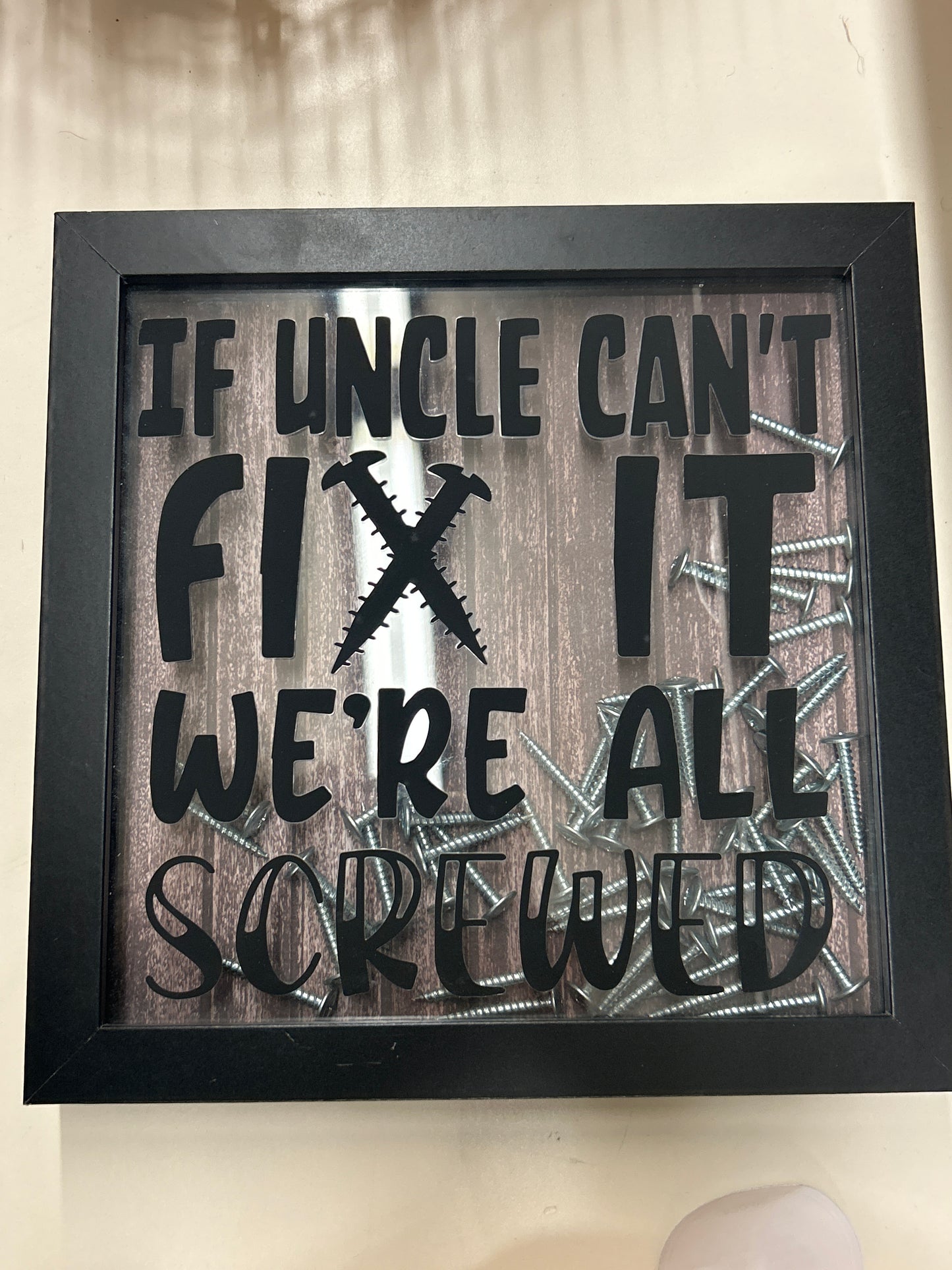 If Uncle Cant Fix It We Are Screwed - Shadow Box
